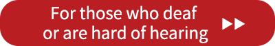 For those who cannot hear or are hard of hearing